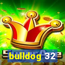 bulldog 32